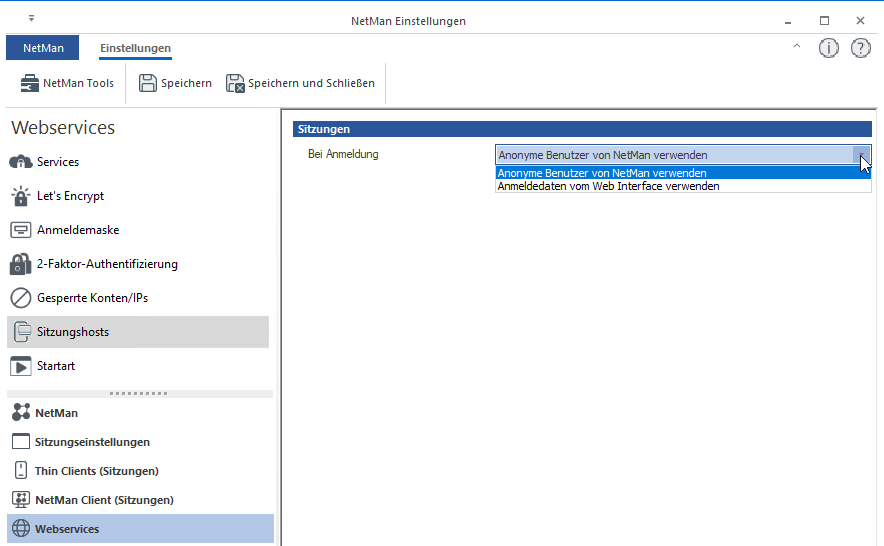 NetMan Einstellungen Webservices / Sitzungshosts Sitzungen: Bei Anmeldungen Anonyme Benutzer von NetMan verwenden gewählt. 